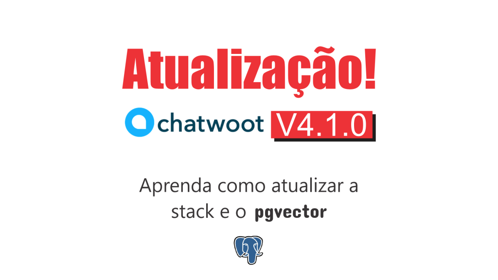 Atualização Chatwoot Versão 4.1.0